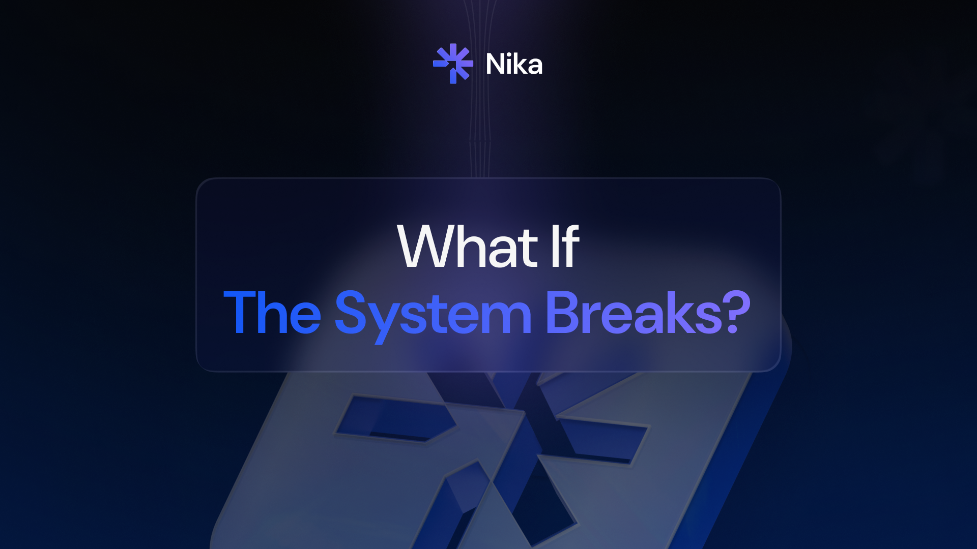 What Happens to Your Assets When the System Breaks